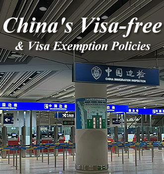 China's Visa-free and Visa Exemption Policies